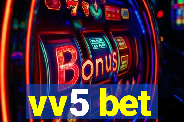 vv5 bet
